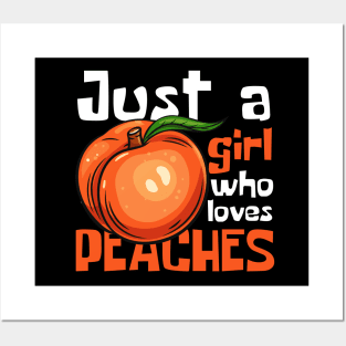 Just A Girl Who Loves Peaches Funny Posters and Art